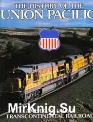 The History of the Union Pacific: America's Great Transcontinental Railroad