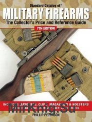 Standard Catalog of Military Firearms: The Collector's Price and Reference Guide (2013)