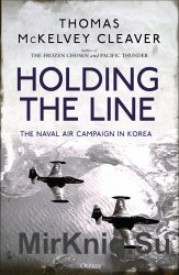 Holding the Line: The Naval Air Campaign in Korea (Osprey General Military)