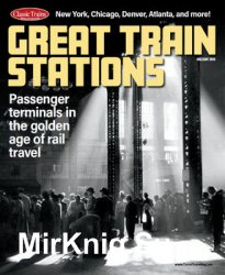 Great Train Stations (Classic Trains Special 25)
