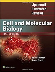 Lippincott Illustrated Reviews: Cell and Molecular Biology (Lippincott Illustrated Reviews Series) 2nd, North American Edition