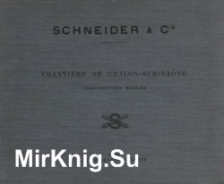 Schneider et Cie: Chantiers de Chalon-sur-Saone: Constructions Navales