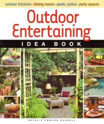 Outdoor Entertaining Idea Book