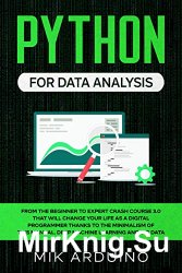 Python for Data Analysis: From the Beginner to Expert Crash Course 3.0
