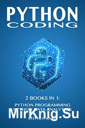Python Coding: 2 Books in 1: Python Programming and Data Analytics