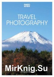Travel Photography, 3rd Edition (Photo Review Pocket Guides Book 30)