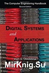 The Computer Engineering Handbook: Digital Systems and Applications, Second Edition
