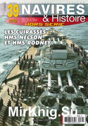 Les Cuirasses HMS Nelson et HMS Rodney (Navires & Histoire Hors Serie 39)