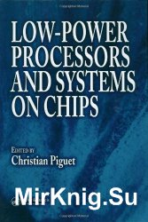 Low-Power Processors and Systems on Chips