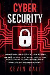 Cyber Security: A Starter Guide to Cyber Security for Beginners