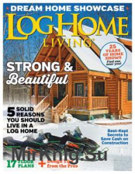 Log Home Living - February 2020
