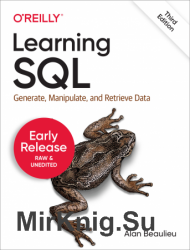 Learning SQL: Master SQL Fundamentals 3rd Edition (Early Release)