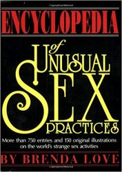 The Encyclopedia of Unusual Sex Practices