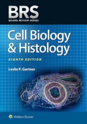 BRS Cell Biology and Histology (Board Review Series), 8th Edition