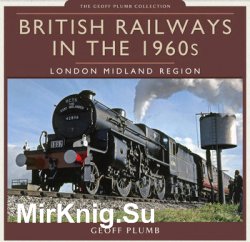 British Railways in the 1960s: London Midland Region
