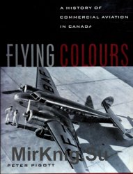 Flying Colours: A History of Commercial Aviation in Canada