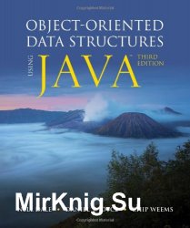 Object-Oriented Data Structures Using Java, Third Edition (+ files)
