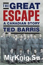 The Great Escape: A Canadian Story