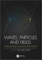 Waves, Particles and Fields: Introducing Quantum Field Theory