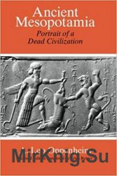 Ancient Mesopotamia: Portrait of a Dead Civilization