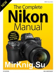 BDM's The Complete Nikon Manual 4th Edition 2019
