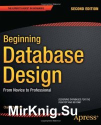 Beginning Database Design: From Novice to Professional, Second Edition