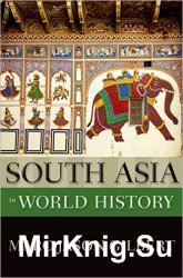 South Asia in World History (New Oxford World History)