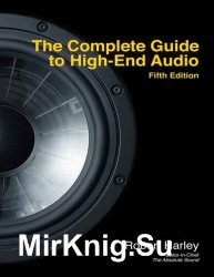 The Complete Guide to High-End Audio. Fifth Edition