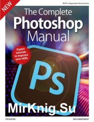 BDM's The Complete Photoshop Manual 4th Edition 2019