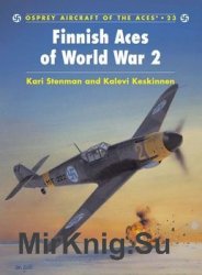 Finnish Aces of World War II (Osprey Aircraft of the Aces 23)