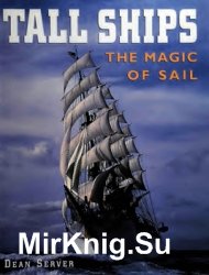 Tall Ships: The Magic of Sail