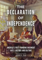 The Declaration Of Independence: Americas First Founding Document In U.S. History And Culture