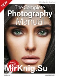 BDM's Digital Photography Complete Manual 4th Edition 2019