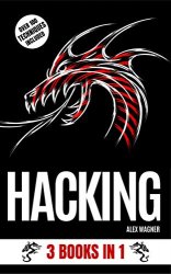 Hacking: 3 Books In 1