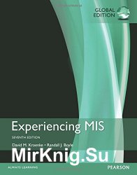Experiencing MIS, Seventh Edition, Global Edition