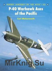 P-40 Warhawk Aces of the Pacific (Osprey Aircraft of the Aces 55)