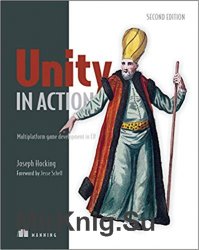 Unity in Action: Multiplatform game development in C# 2nd Edition