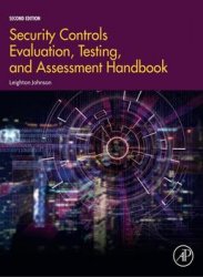 Security Controls Evaluation, Testing, and Assessment Handbook, 2nd Edition