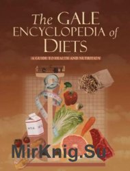 The Gale Encyclopedia of Diets: A Guide to Health and Nutrition