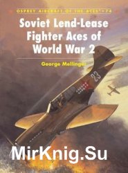 Soviet Lend-Lease Fighter Aces of World War ll (Osprey Aircraft of the Aces 74)