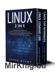 Linux 2 in 1 by Jason Blunt