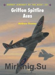 Griffon Spitfire Aces (Osprey Aircraft of the Aces 81)