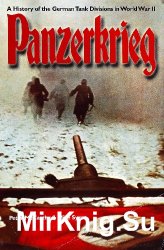 Panzerkrieg: A History of the German Tank Division in World War II