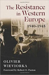 The Resistance in Western Europe, 19401945 (European Perspectives: A Series in Social Thought and Cultural Criticism)