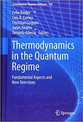 Thermodynamics in the Quantum Regime: Fundamental Aspects and New Directions (Fundamental Theories of Physics)