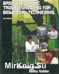 Basic Electronic Troubleshooting for Biomedical Technicians