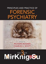 Principles and Practice of Forensic Psychiatry