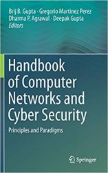 Handbook of Computer Networks and Cyber Security: Principles and Paradigms