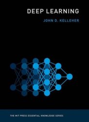 Deep Learning (MIT Press Essential Knowledge series)