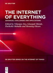 The Internet of Everything: Advances, Challenges and Applications